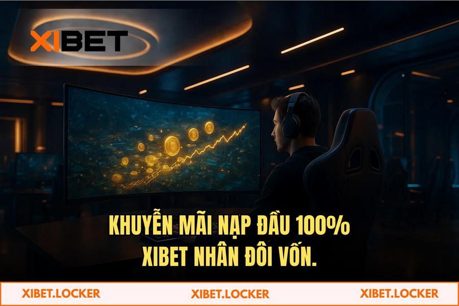 Siêu Thưởng Nạp Đầu 100% - Nhân Đôi Vốn, Gấp Đôi Cơ Hội